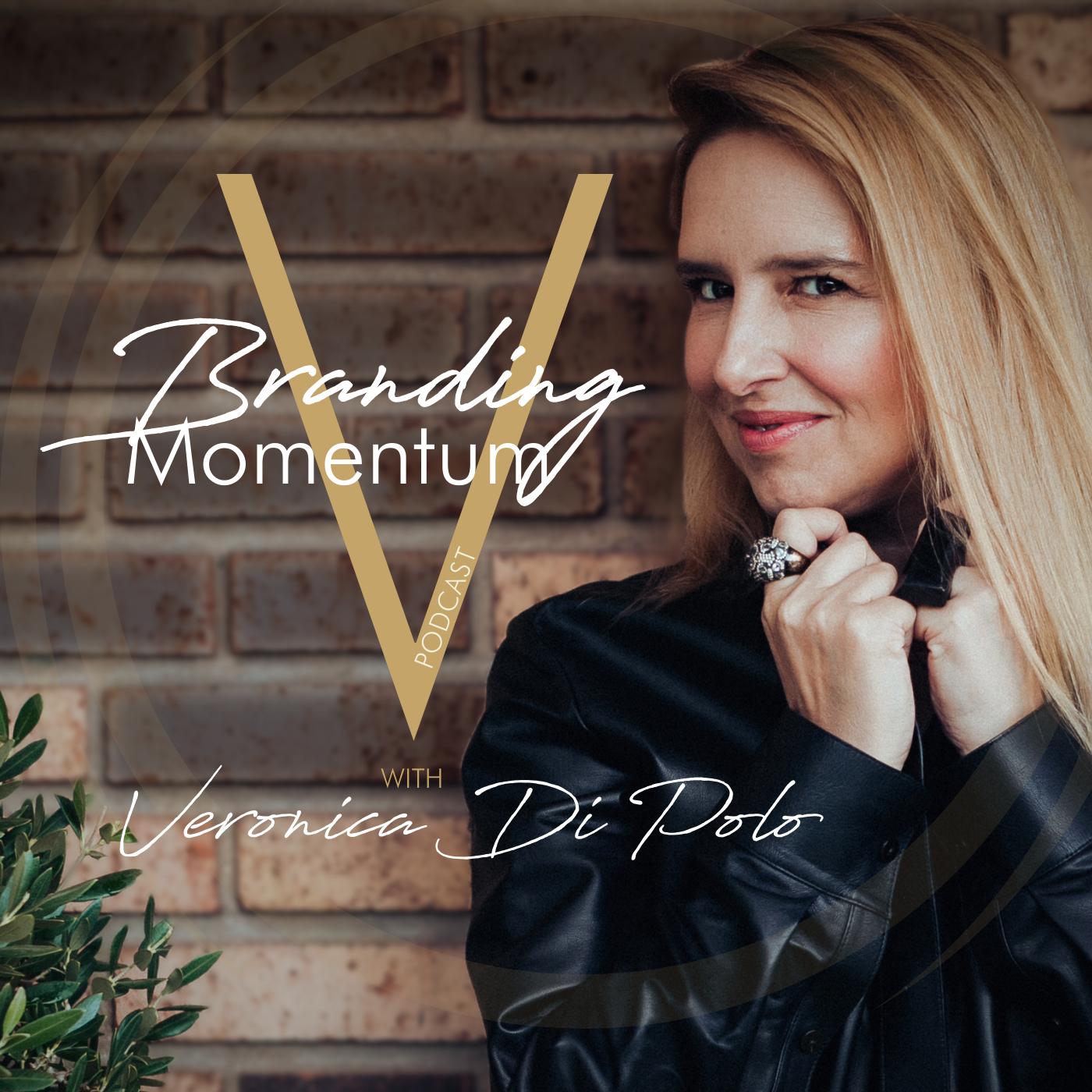 Branding Momentum with Veronica Di Polo