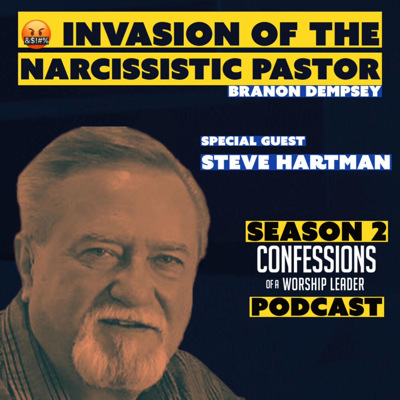 🤬 Invasion of the Narcissistic Pastor | Steve Hartman LPC | Podcast ...