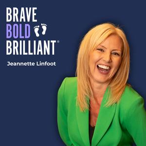 Brave Bold Brilliant