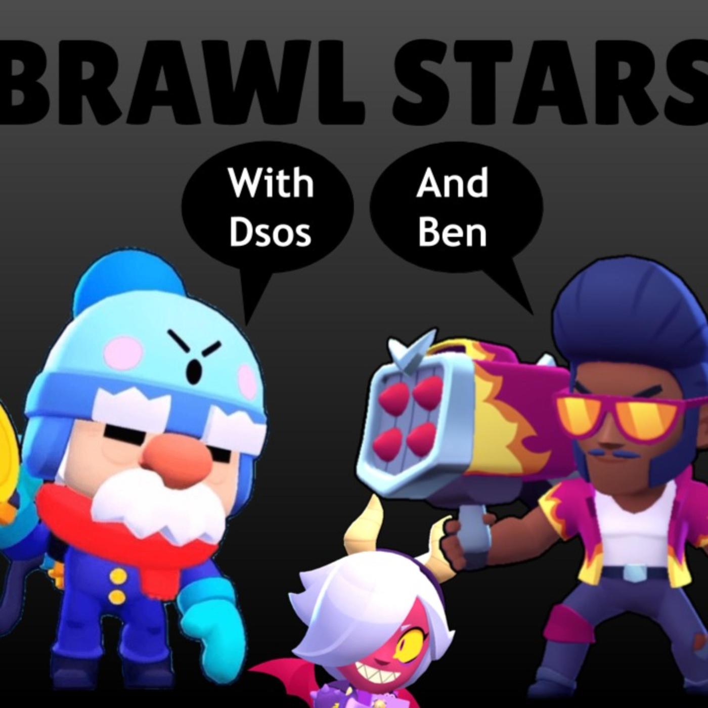 Episode 29 Ranking the Throwers Brawl Stars with Dsos and Ben