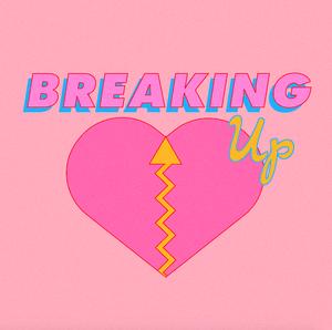 Breaking Up