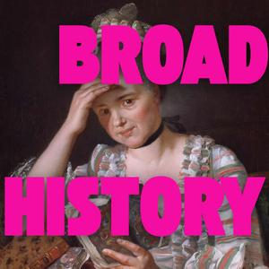 Broad History