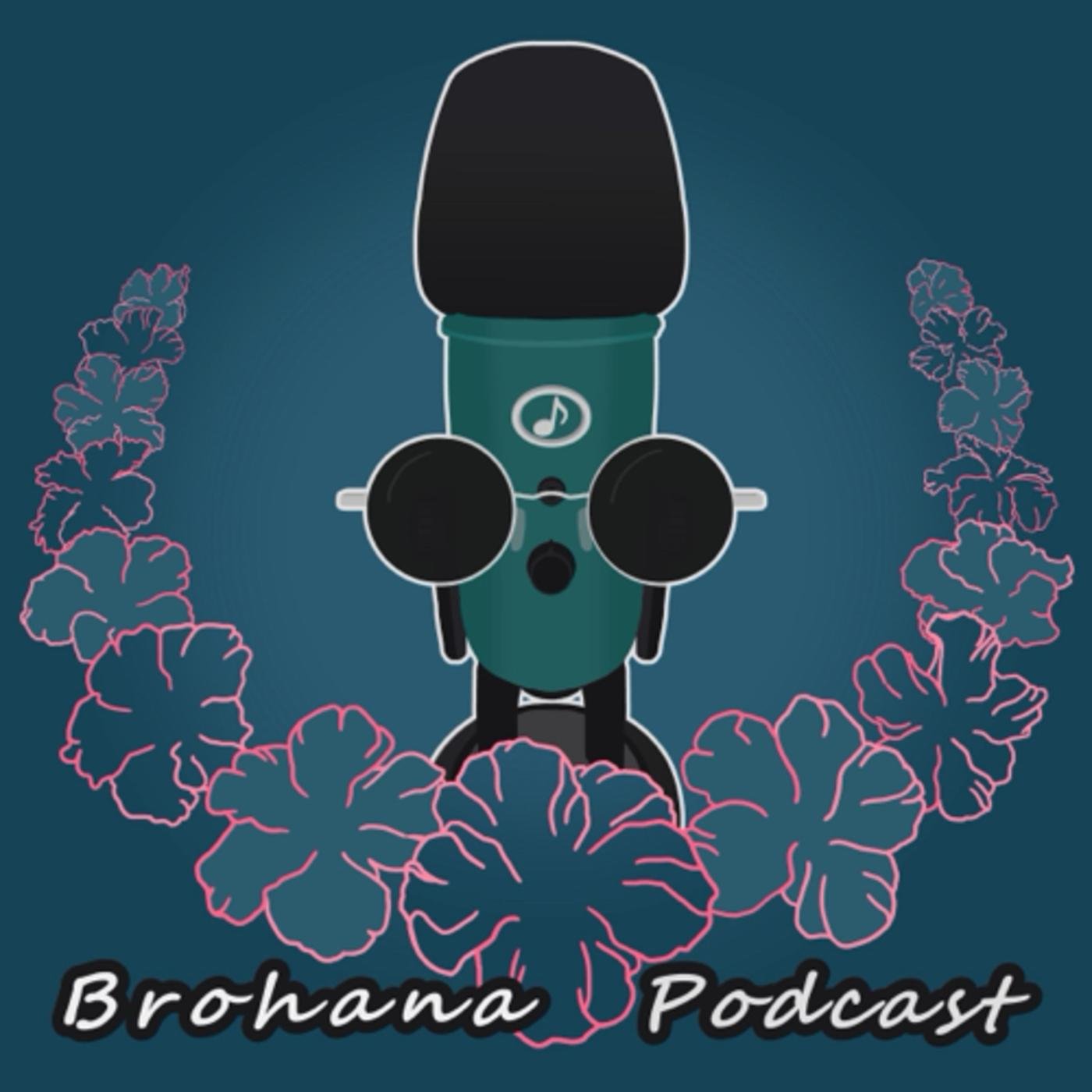 BrohanaCast (podcast) - Daniel Cook | Listen Notes