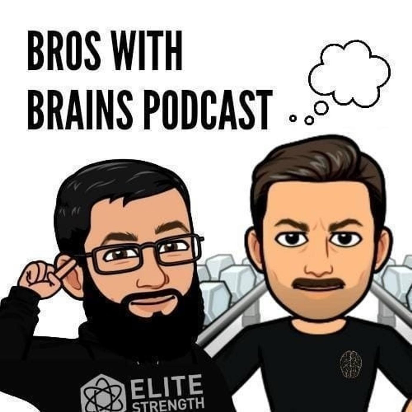 #121 -Teaching A Client True Failure - Bros With Brains (podcast ...