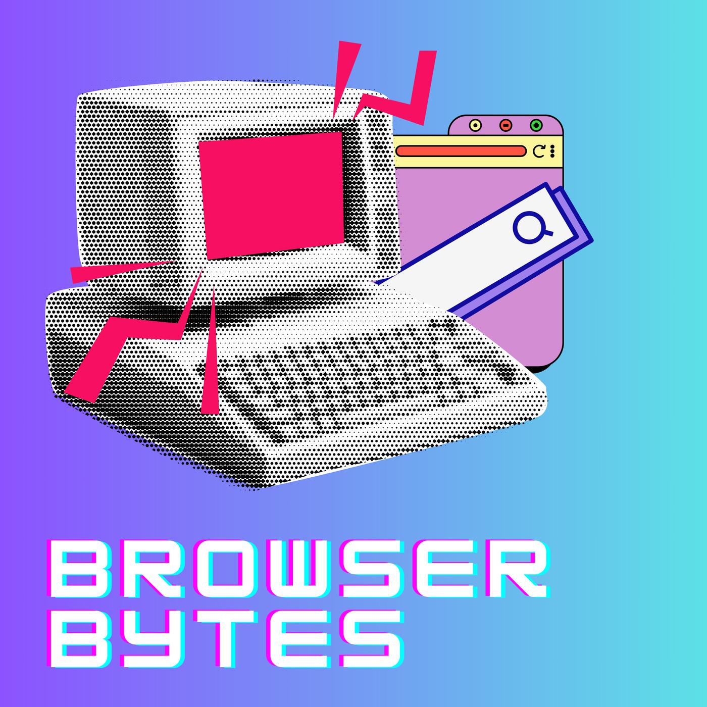 Browser Bytes