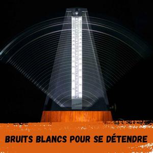 2h – Métronome / Metronome