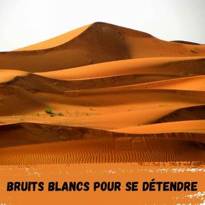 2h – Vent dans le désert / Wind in the desert