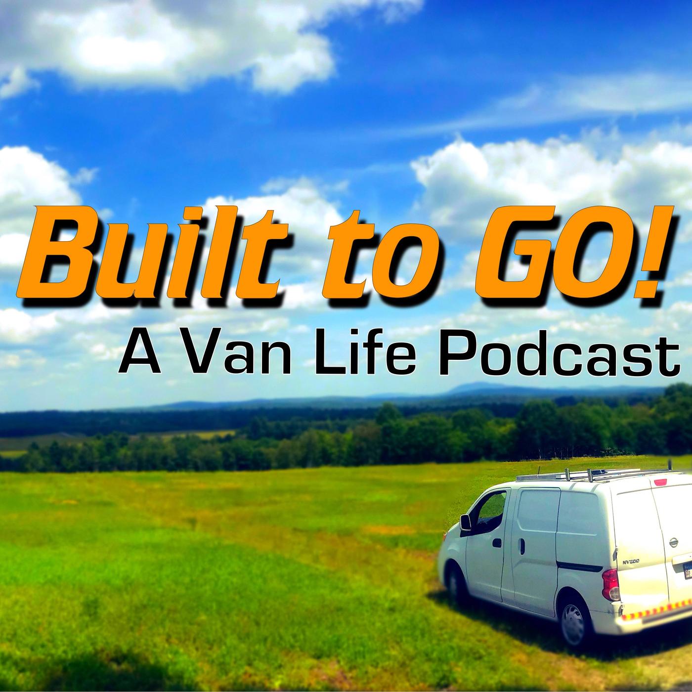 Built To Go! A #Vanlife Podcast - Jeff Wagg | Listen Notes