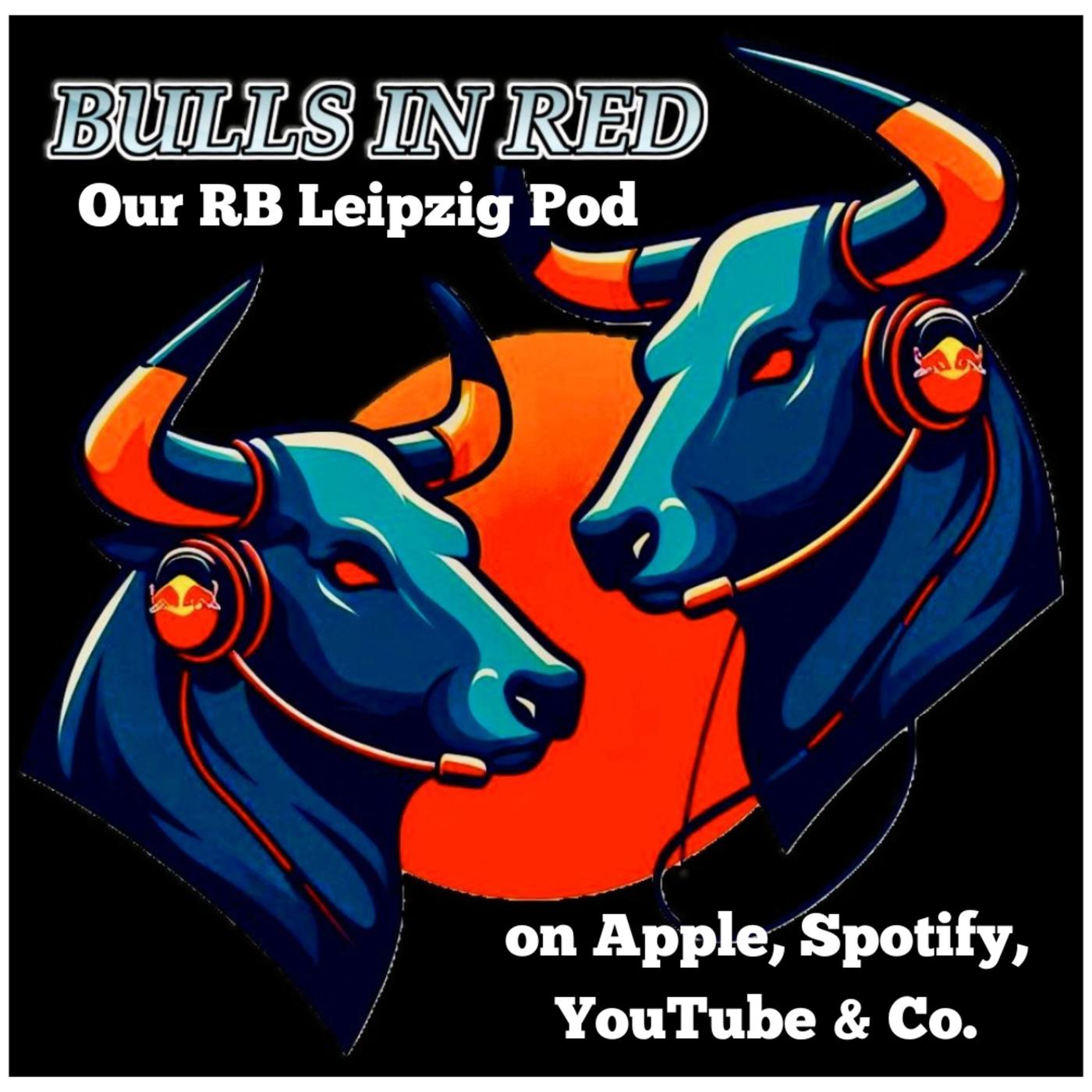 Bulls In Red - our RB Leipzig Podcast