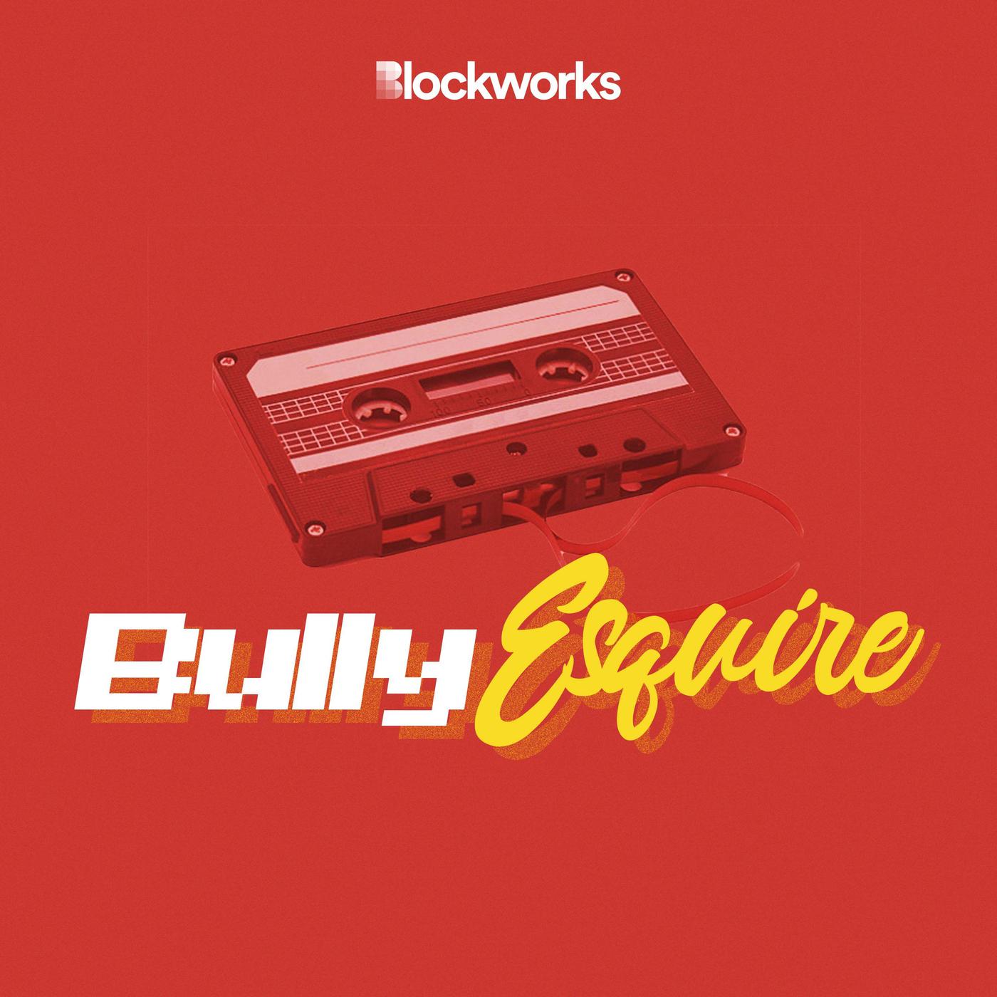 Bully Esquire (podcast) - Crypto Bully | BlockWorks Group | Listen Notes