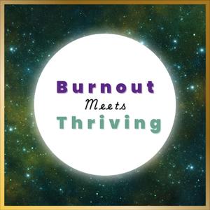 Burnout Meets Thriving