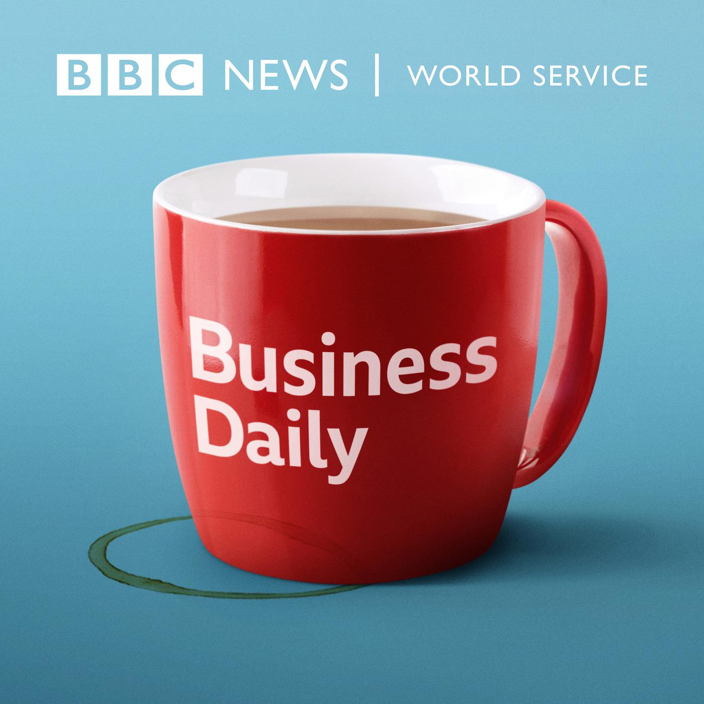 Business Daily (Podcast) - BBC World Service | Listen Notes