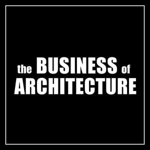 Business of Architecture Podcast