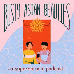 Busty Asian Beauties: A Supernatural Podcast