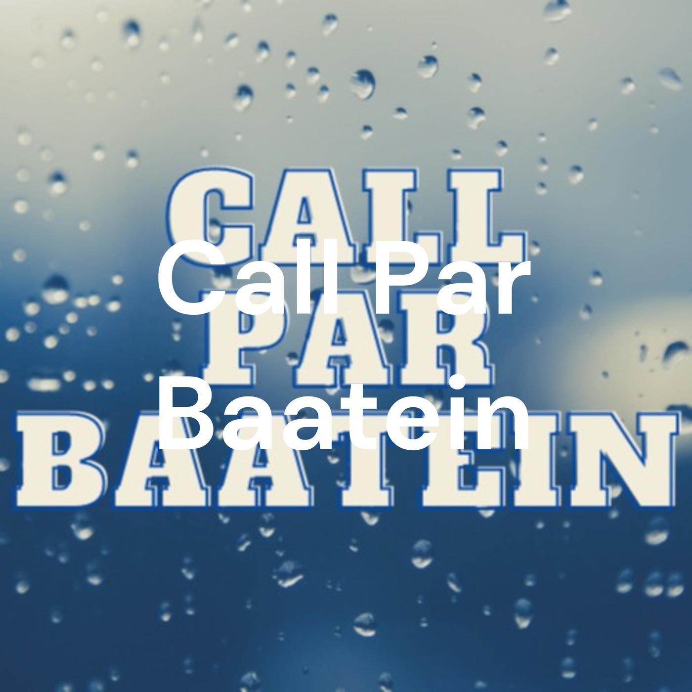 Call Par Baatein (podcast) - Shekhar | Listen Notes