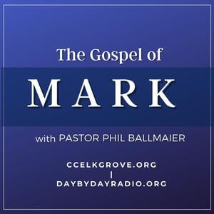 Calvary Chapel Elk Grove-Gospel of Mark