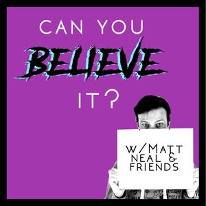 Can You Believe It?