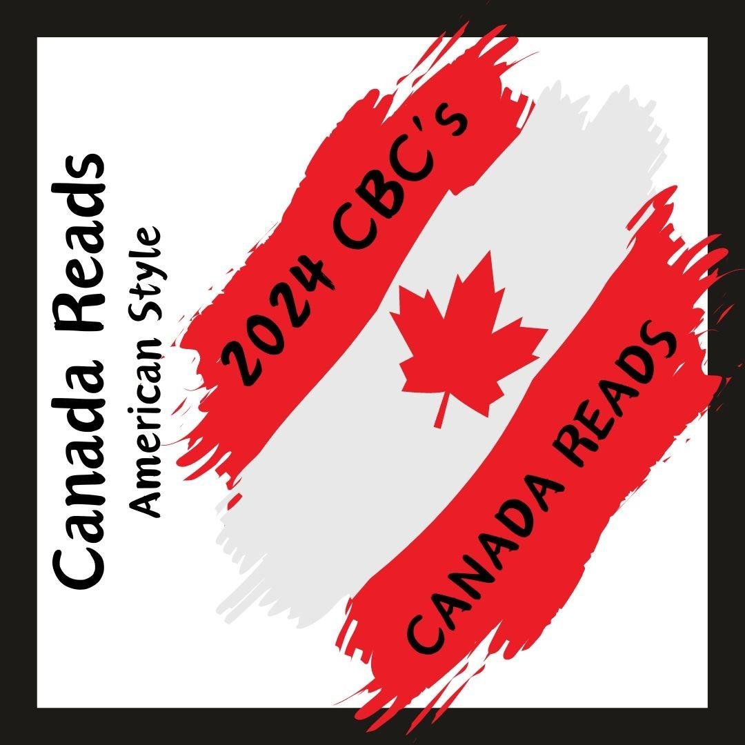 CBC's 2024 Canada Reads Wrap Up with Sarah Canada Reads American