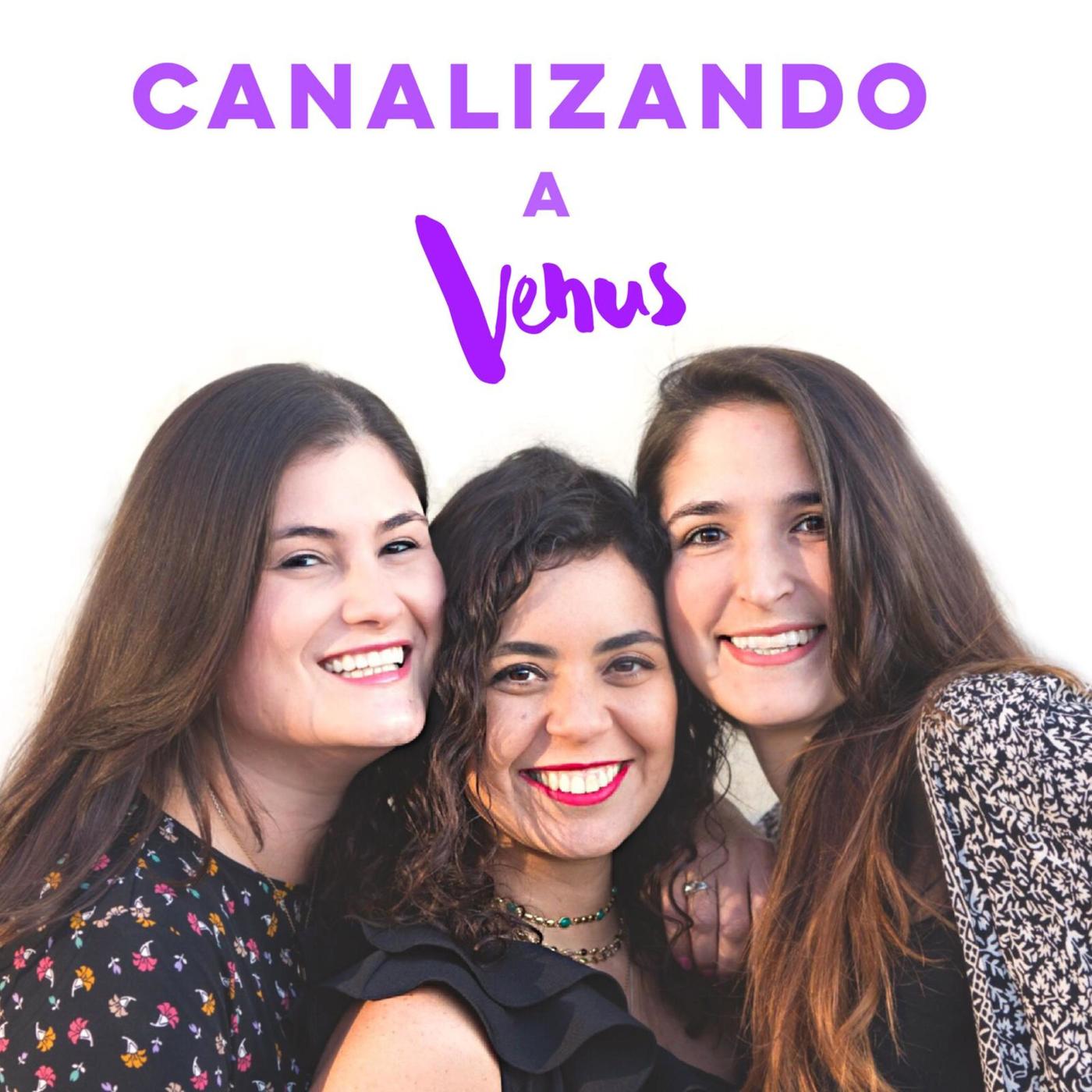 Canalizando a Venus (podcast) - Canalizando a Venus | Listen Notes