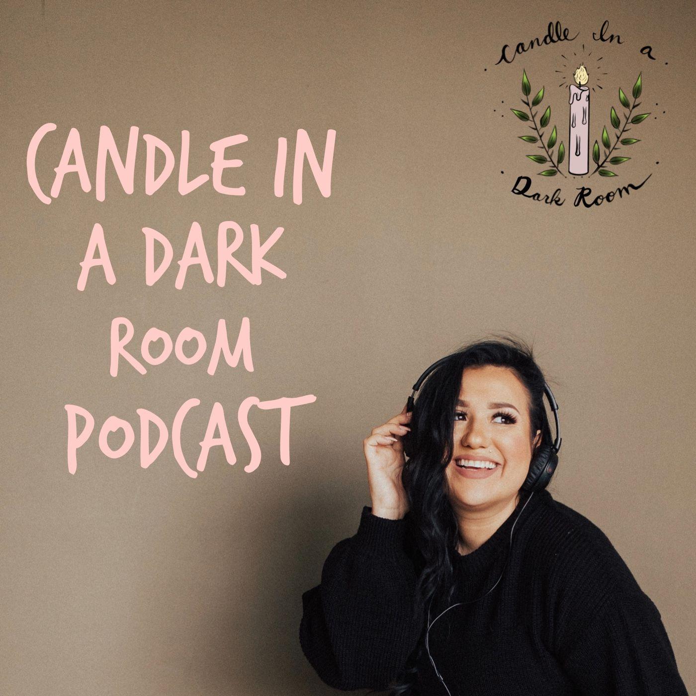 Candle In A Dark Room podcast  Desi Garcia Listen Notes 