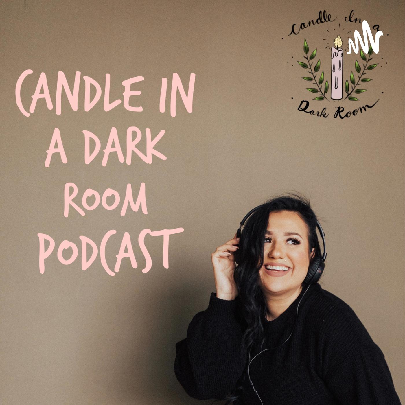 Candle In A Dark Room podcast Desi Garcia Listen Notes 