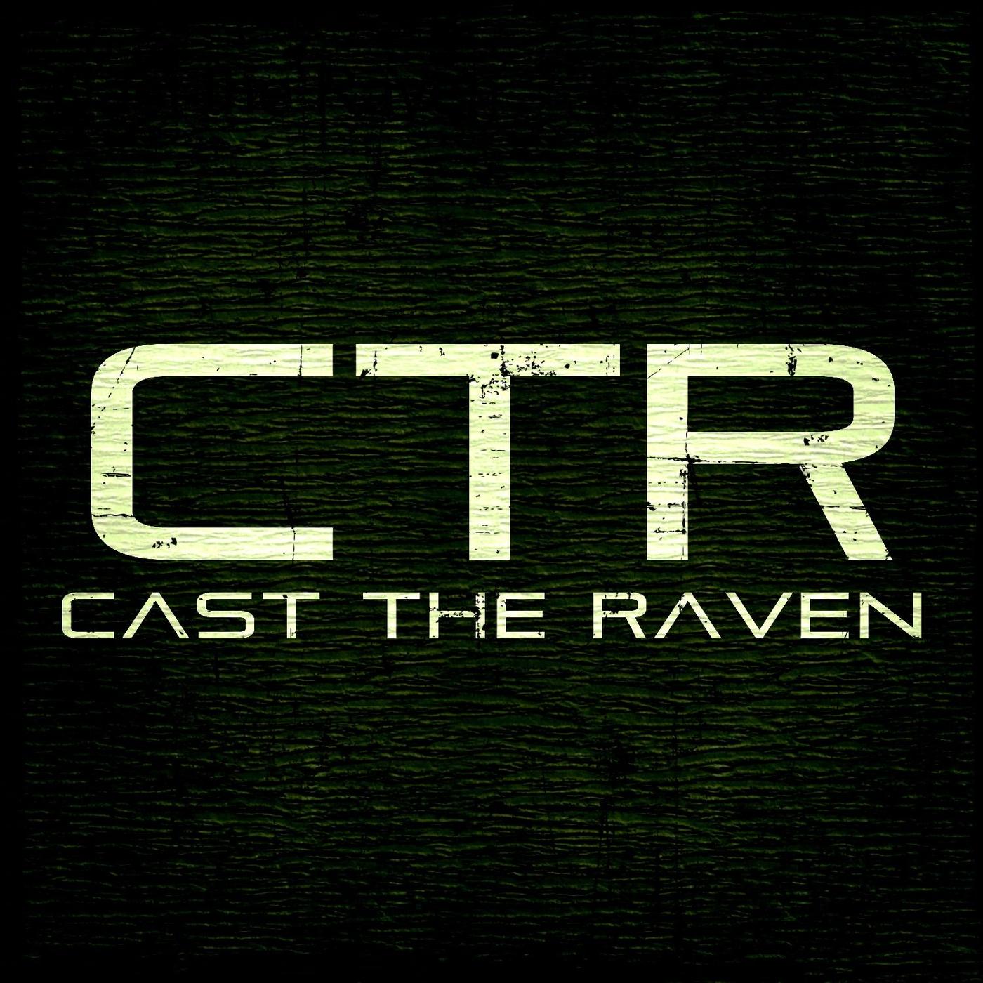Cast the Raven Episode 0051 (02.10.23) - Cast the Raven (podcast
