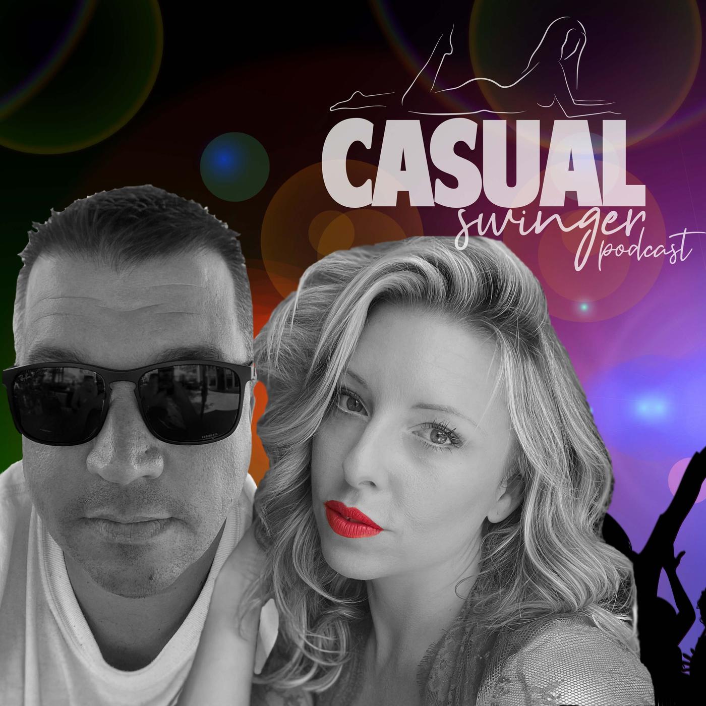 Casual Swinger - A Sex Positive, Swinging Lifestyle Podcast | Listen Notes