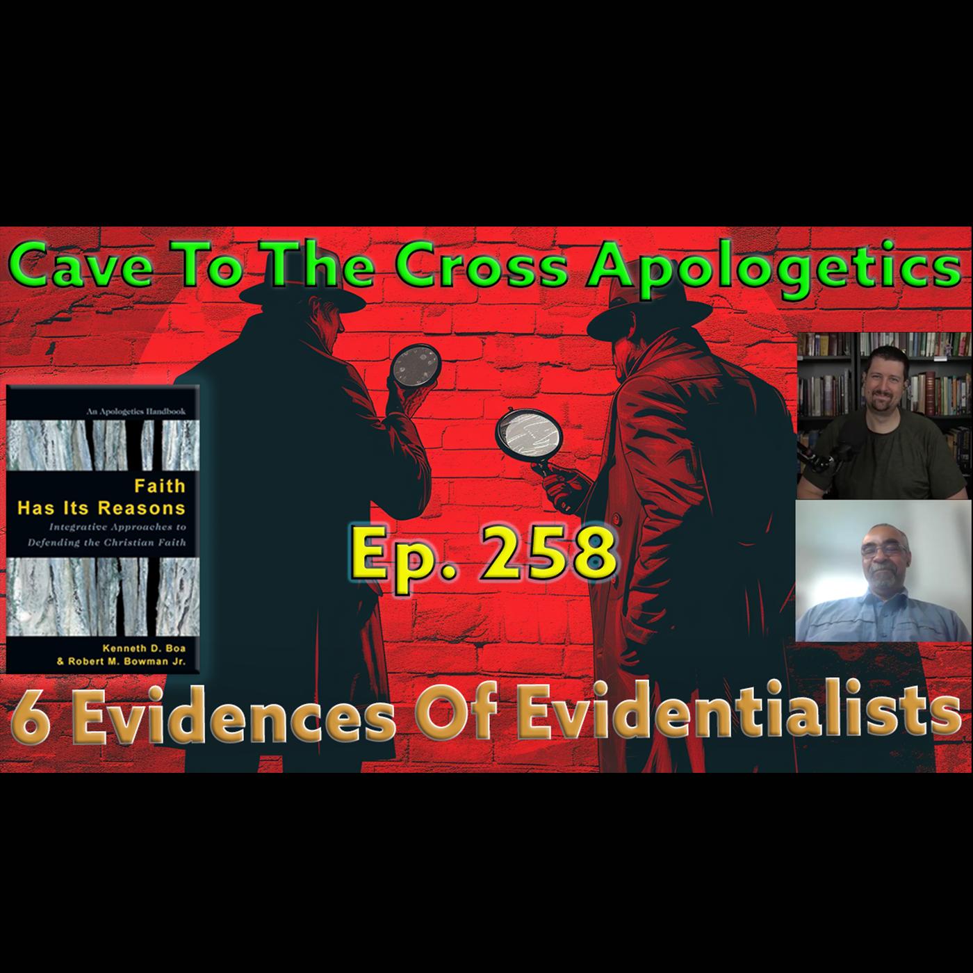 The Meta & The Apologetics Of Evidentialism – Ep.261 – Faith Has Its ...