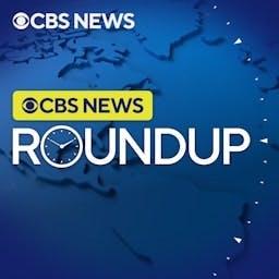 CBS News Roundup