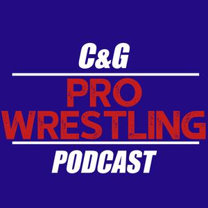 C&G Pro Wrestling Podcast