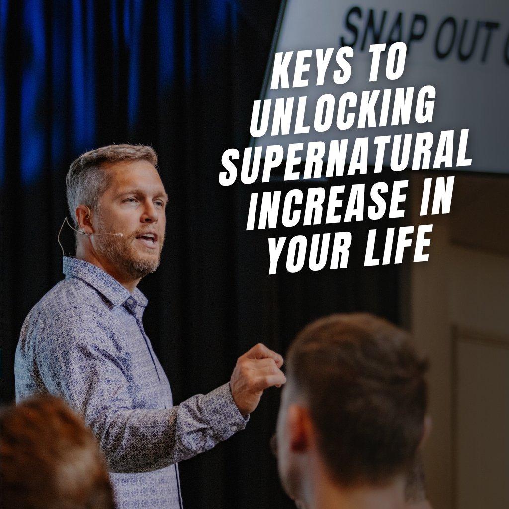 Keys To Unlocking Supernatural Increase In Your Life  The Beyond 
