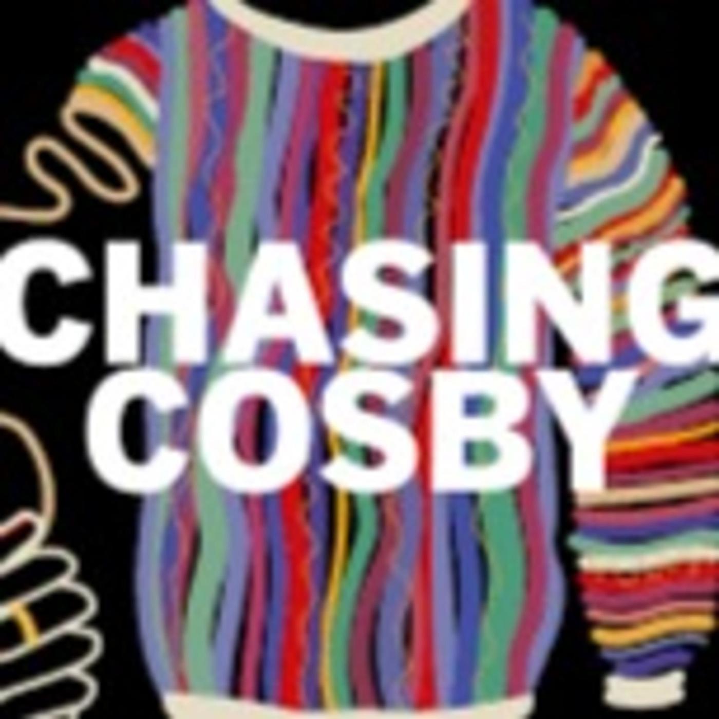 Chasing Cosby