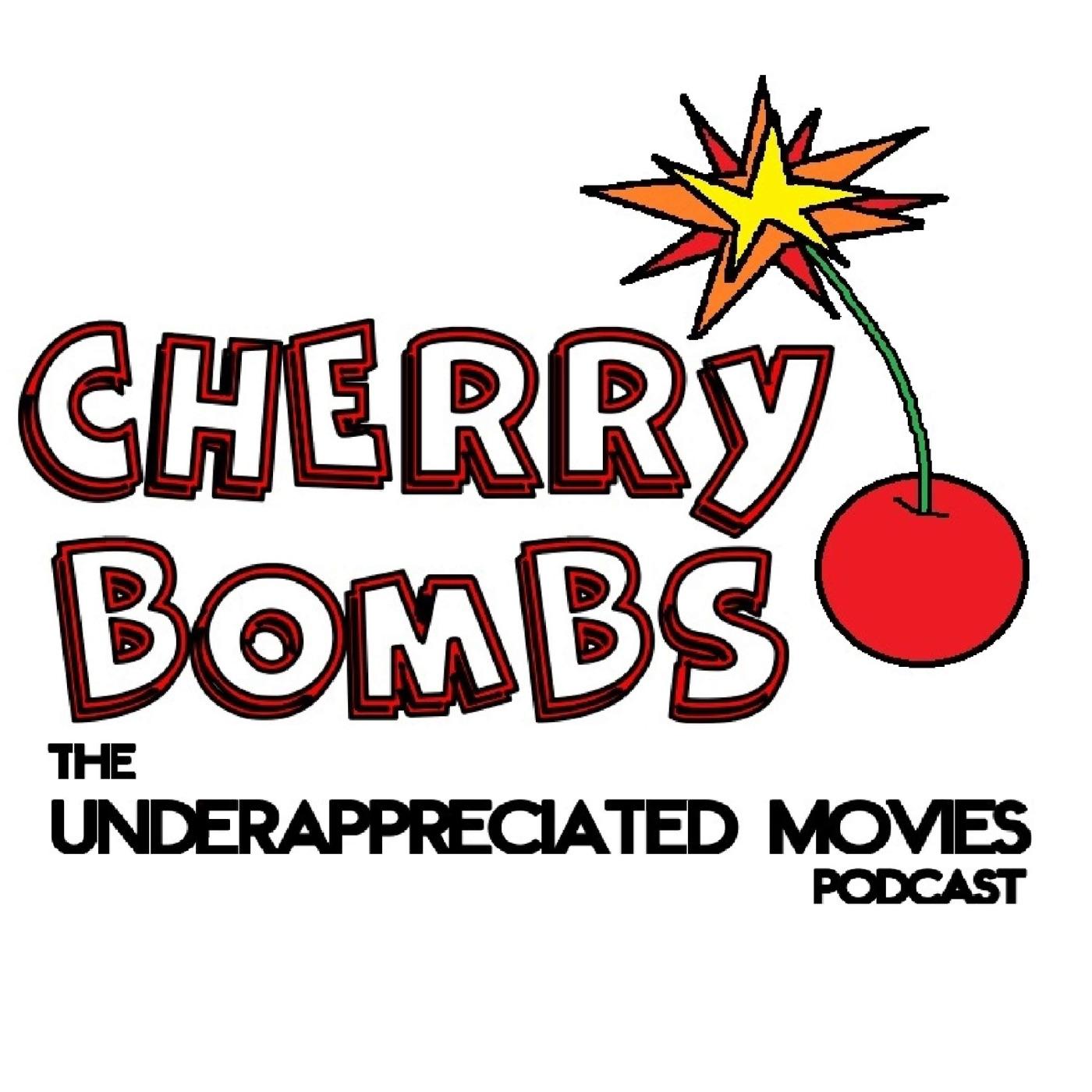 CHERRY BOMBS UPDATE! Cherry Bombs The Underappreciated Movies