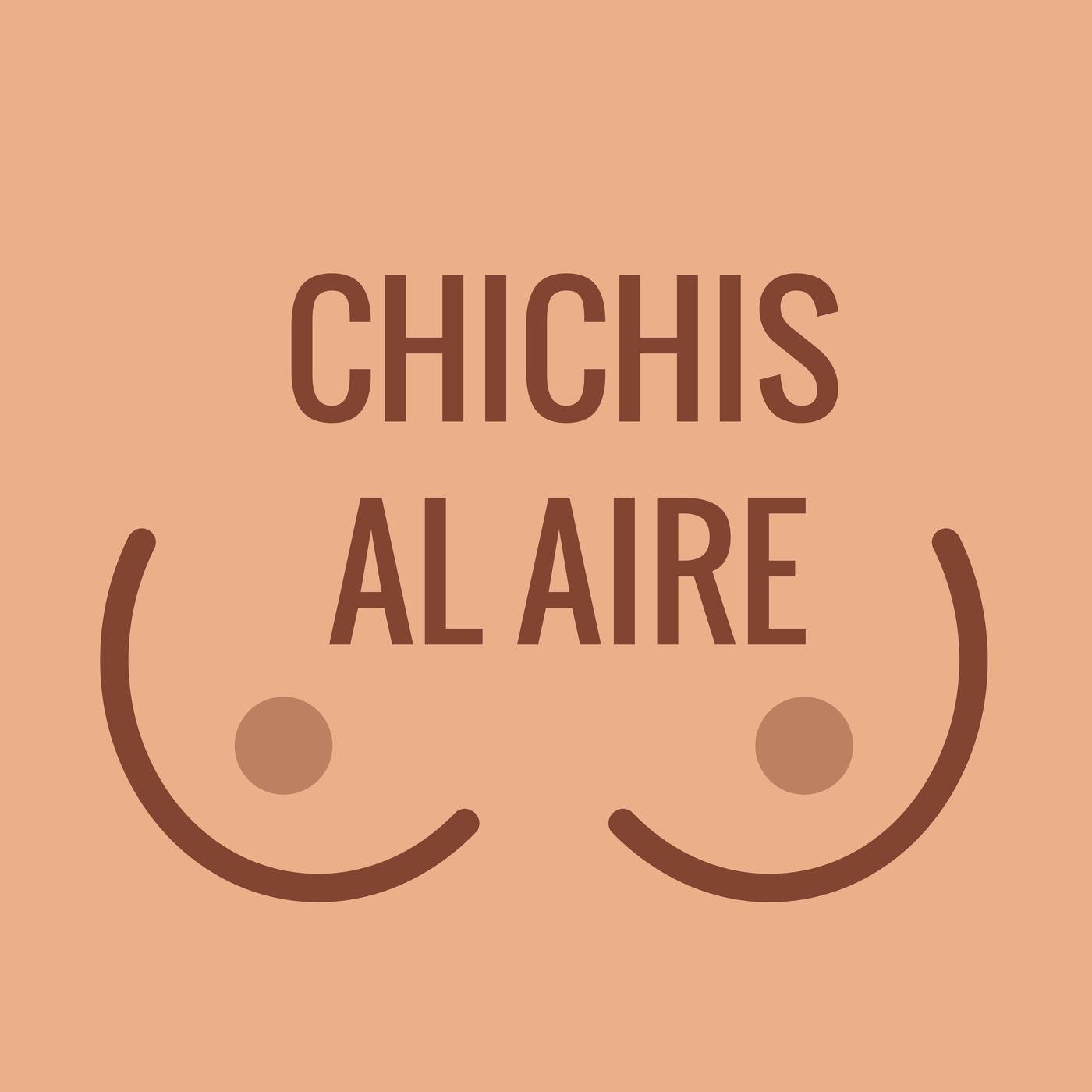 Chichis al Aire (podcast) - kamiluna | Listen Notes