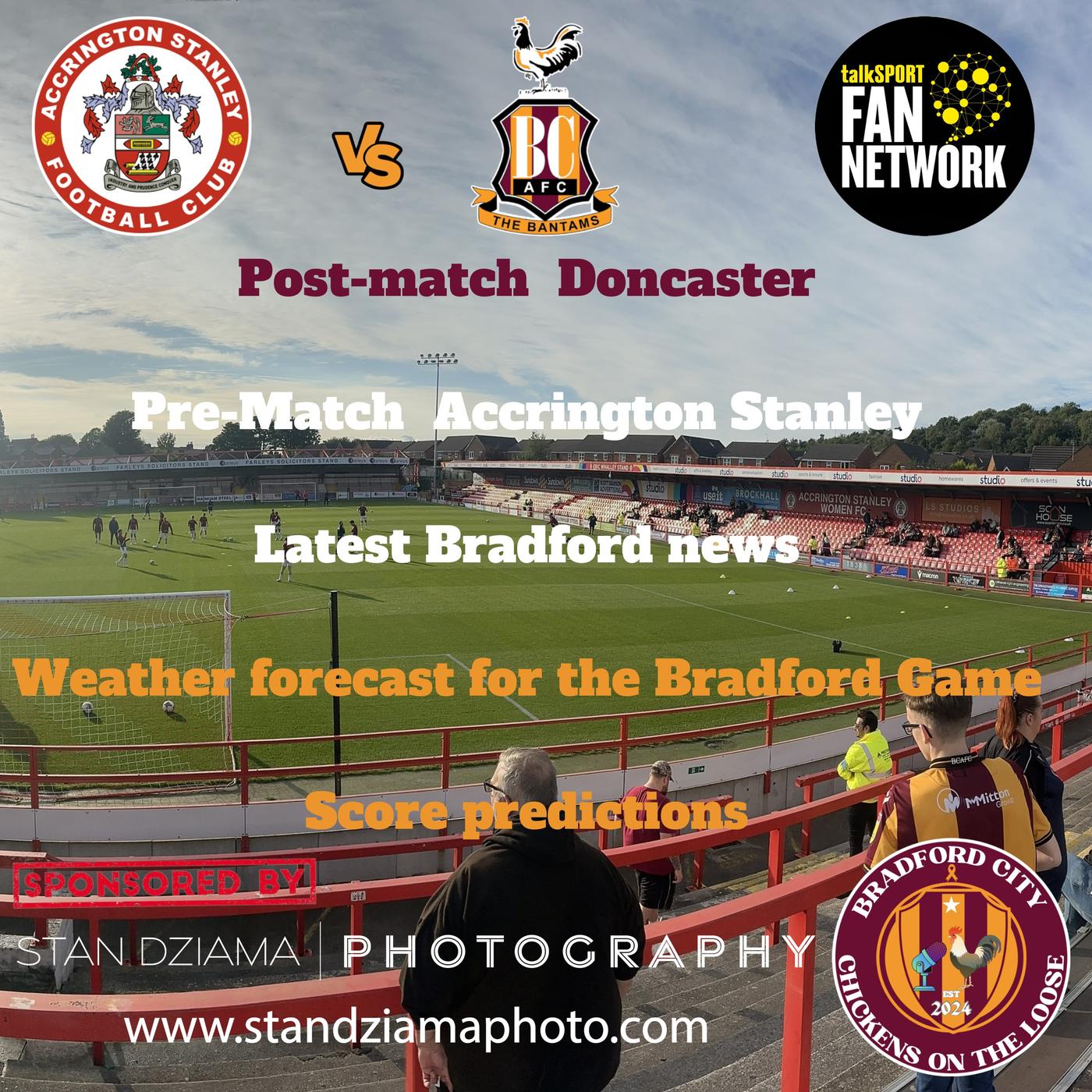 Ep 49) Accrington Stanley vs Bradford preview Chickens On The Loose