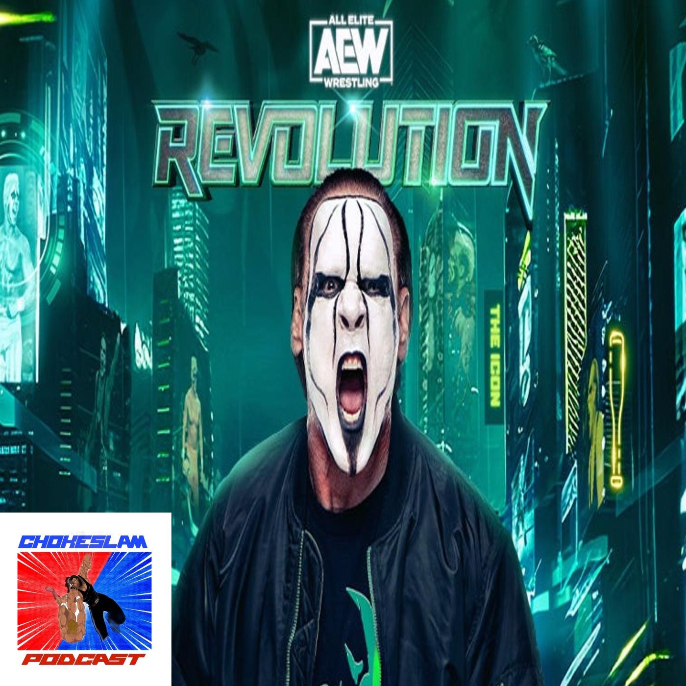 AEW Revolution 2024 (Sting’s Last Match) - Chokeslam Podcast | Listen Notes