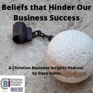 Are Your Beliefs Hindering Your Business Success?