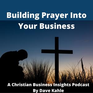 Building Prayer Into Your Business