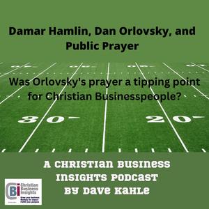 Damar Hamlin, Dan Orlovsky and Public Prayer