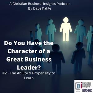 Do You Have The Character of a Great Business Leader?