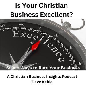 Is Your Christian Business Excellent?