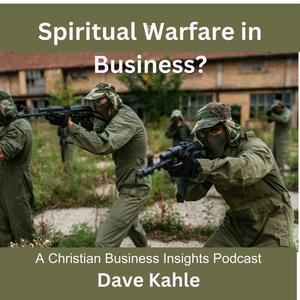 Spiritual Warfare in Business?