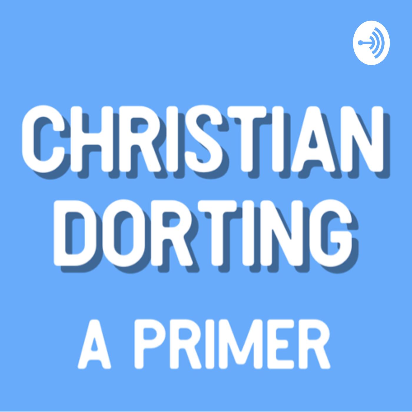 Christian Dorting: A Primer