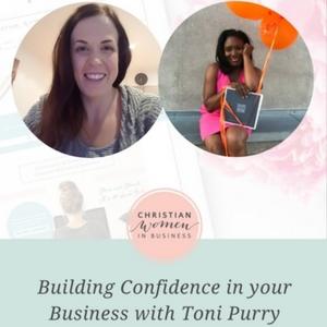 #16 Building Confidence in your Business with Toni Purry