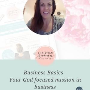 #19 Your God Focused Mission in Business