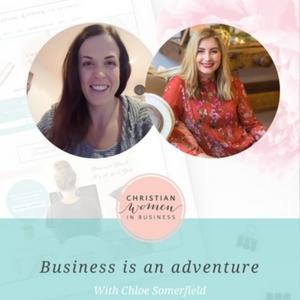 #5 – Business is an Adventure with Chloe Somerfield