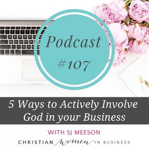 5 Ways To Actively Involve God In Your Business