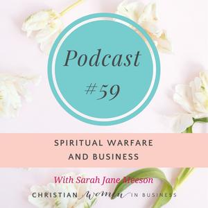 #59 Spiritual Warfare and Business