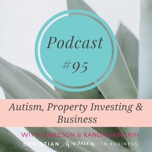 #95 Autism, Property Investing & Business with Randa Habelrih