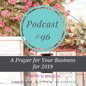#96 – A prayer for the year ahead and what we have planned for 2019